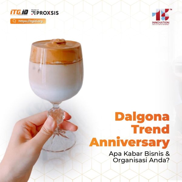 Dalgona Anniversary, Apa Kabar Bisnis Anda?
