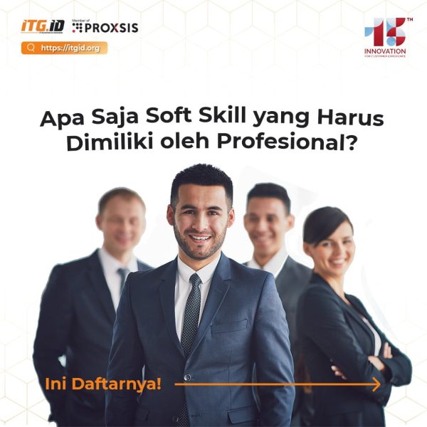 Apa Saja Soft Skills yang Harus Dimiliki Profesional?