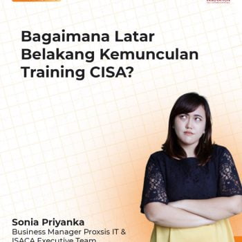 Bagaimana Latar Belakang Kemunculan Training CISA?