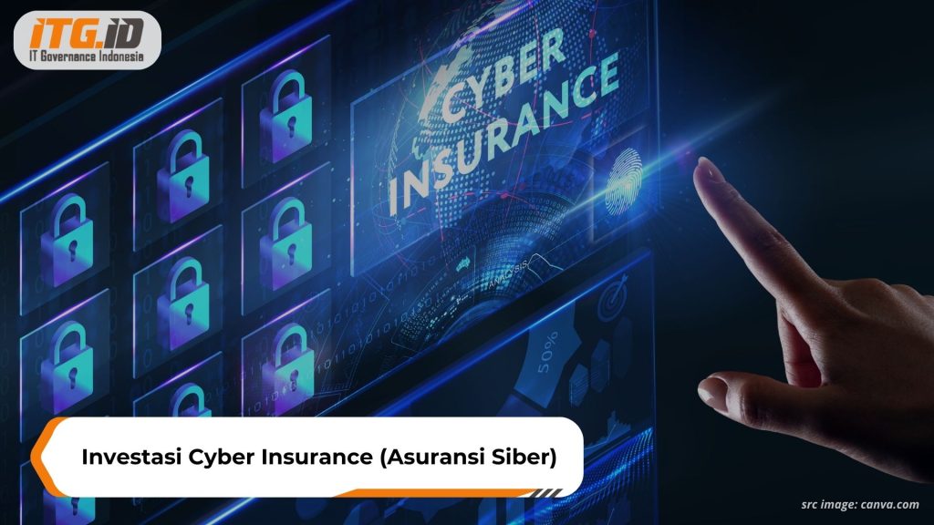 7 Indikator Perusahaan Perlu Investasi Cyber Insurance (Asuransi Siber) 