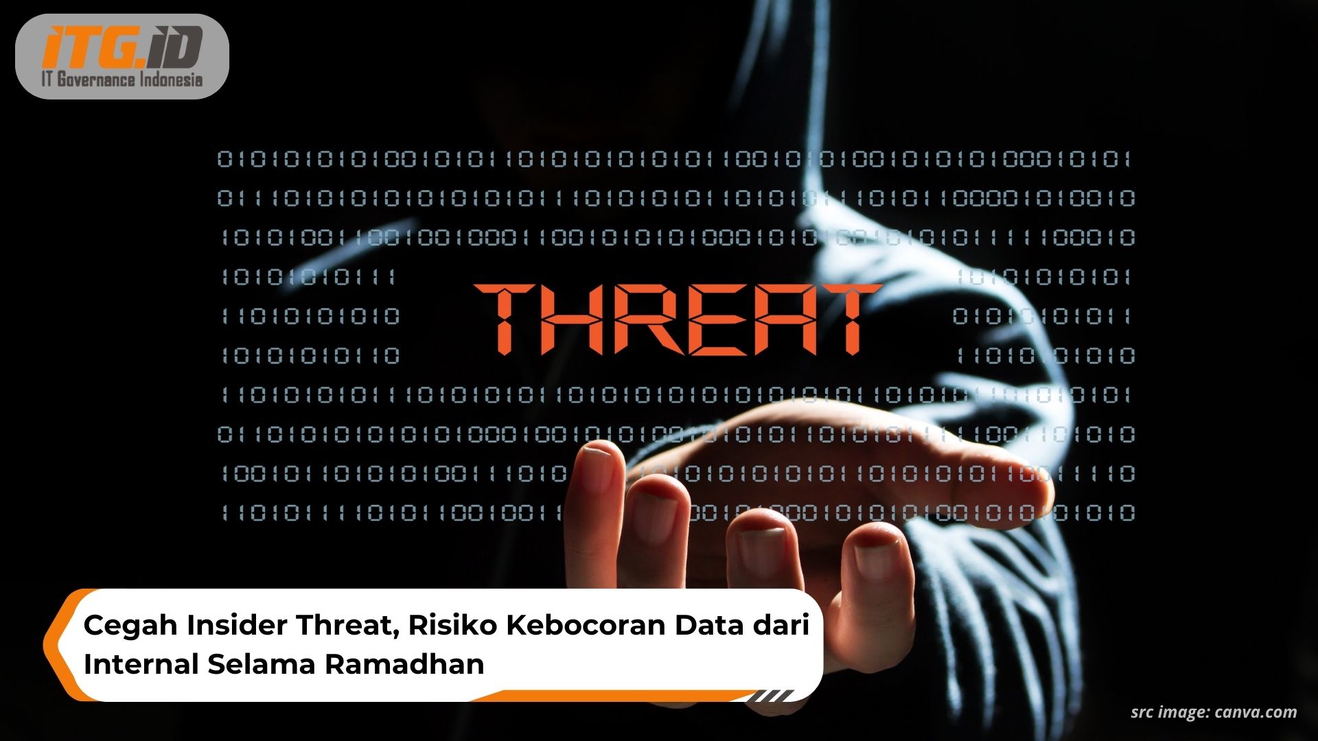 Cegah Insider Threat, Risiko Kebocoran Data dari Internal Selama Ramadhan