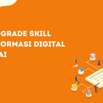 Tips Upgrade Skill Transformasi Digital di Era AI