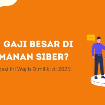 Mau Gaji Besar di Keamanan Siber : 6 Sertifikasi Ini Wajib Dimiliki di 2025!