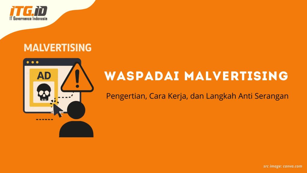 Waspadai Malvertising: Pengertian, Cara Kerja, dan Langkah Anti Serangan