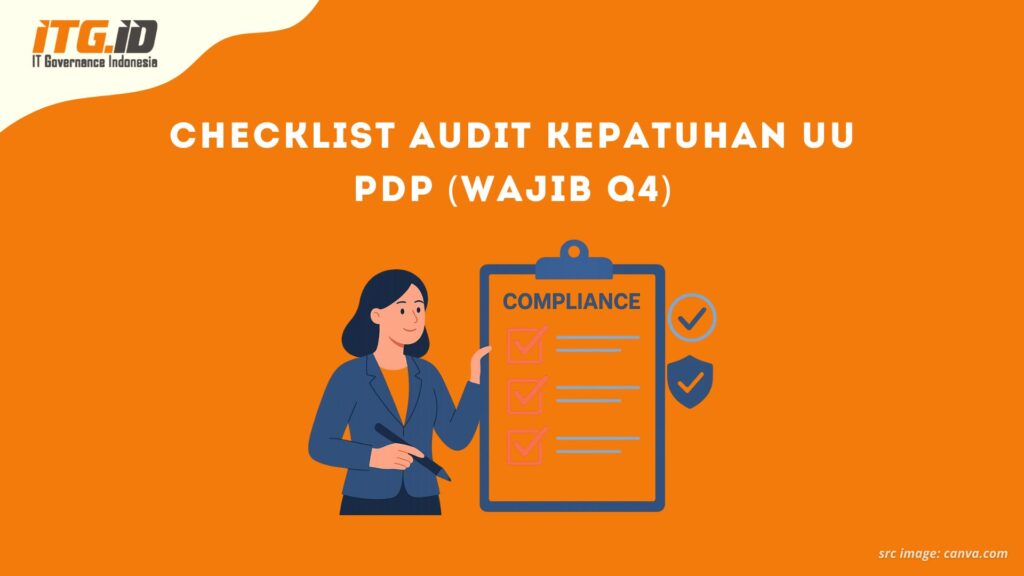 Checklist Audit Kepatuhan UU PDP (Wajib Q4)