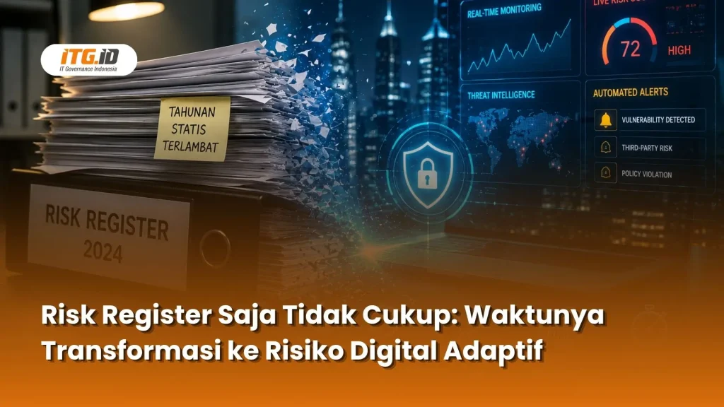 Kelemahan risk register tradisional dalam menghadapi ancaman siber modern